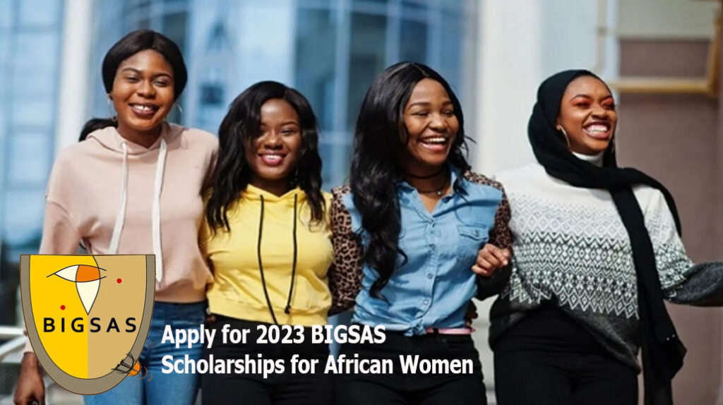 Apply for 2023 BIGSAS Scholarships for African Women