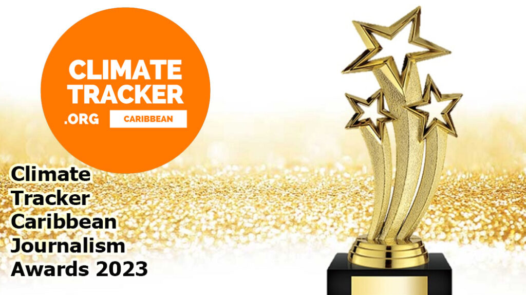 Climate Tracker Caribbean Journalism Awards 2023