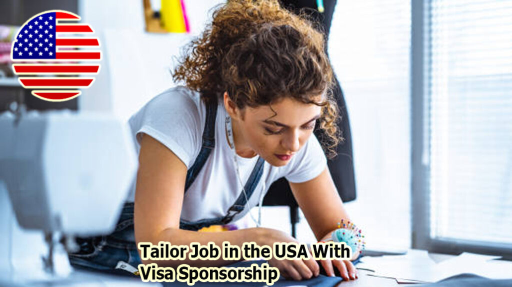 Tailor Job in the USA With Visa Sponsorship