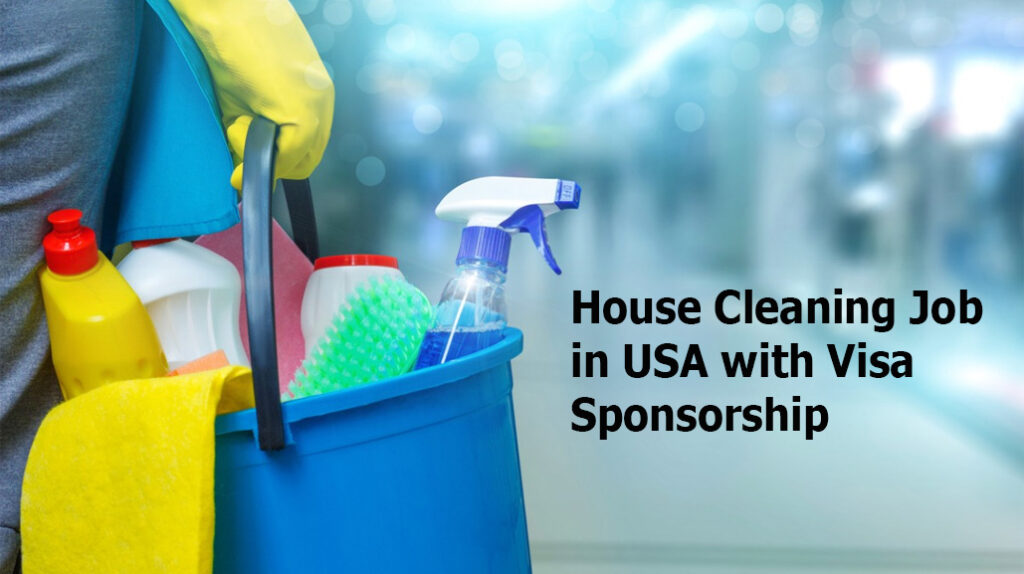 House Cleaning Job in USA with Visa Sponsorship