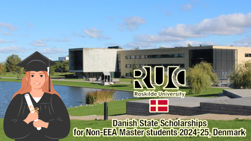 Roskilde University Danish State Scholarships 2024-25 for Foreign Students