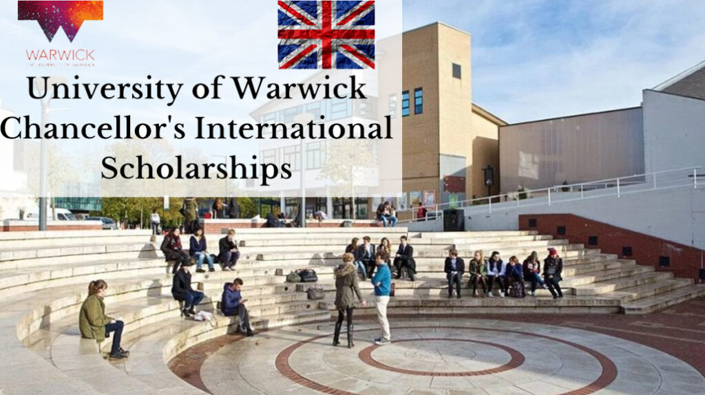 Warwick Chancellor’s International Scholarship