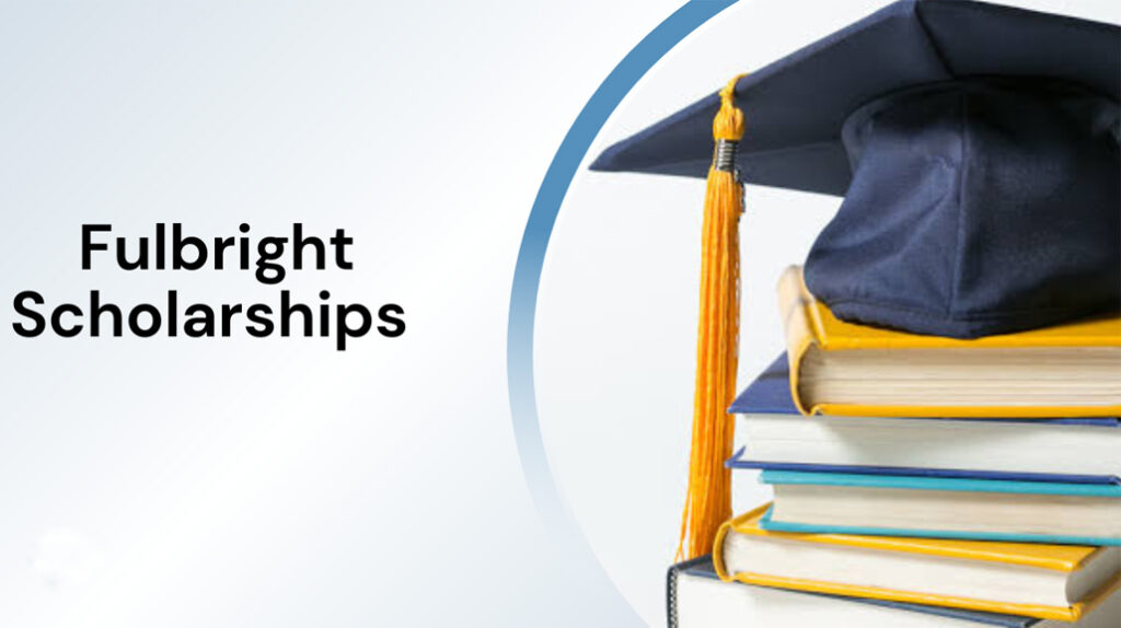 fulbright scholarships for international students 2024